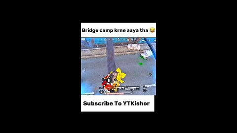 Bridge camp krne aaya tha😂