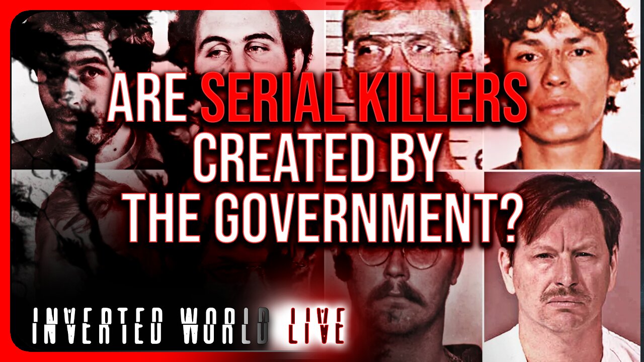 Are Serial Killers Created By The Government?