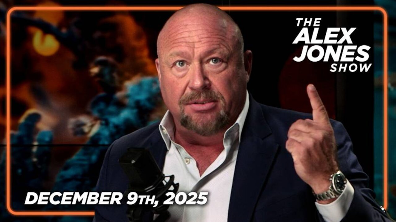 THE ALEX JONES SHOW - 12/9/2025: