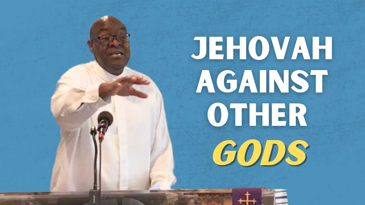 Jehovah Against Other gods | Integrity C.F. Church