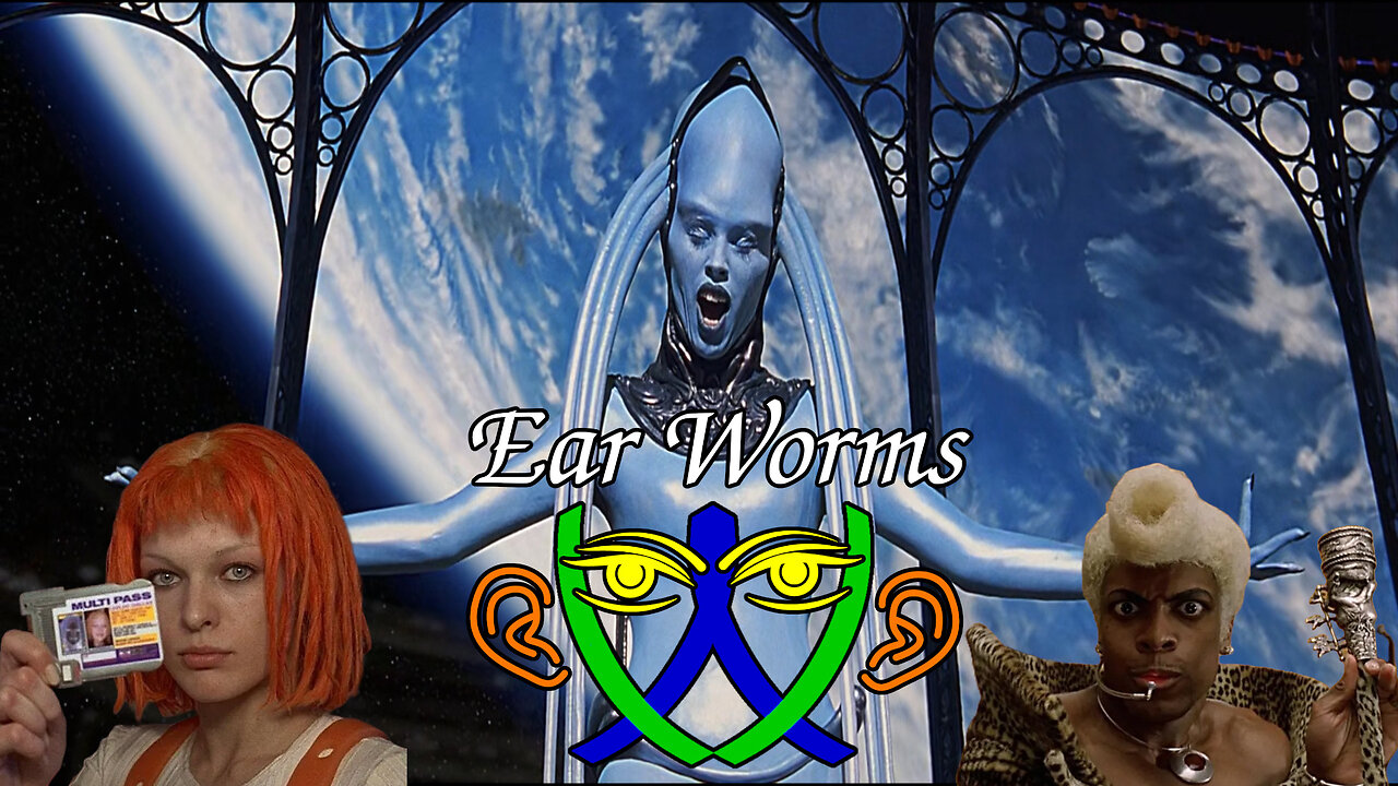 Ear Worms 043 - The Fifth Element & Score by Eric Serra Part 2 of 2
