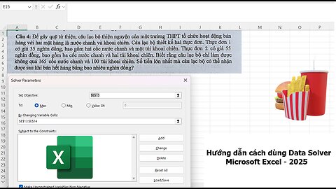 Dùng Data Solver trong Excel để giải bài toán THPT 2025 - Cốc nước chanh và khoai tây - Tối ưu hóa