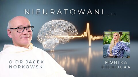Nieuratowani – prawda o śmierci mózgowej i medycznym kłamstwie | o. dr Jacek Norkowski