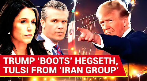 Trump ‘DROPS’ Gabbard, Hegseth From Secret Iran Action Plan Group After ‘Revolt’ | Shocking Details