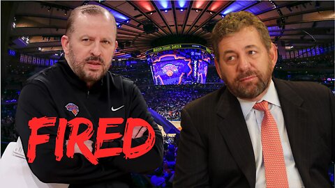 Knicks FIRE Tom Thibodeau After Their BEST Season in 25 Years!