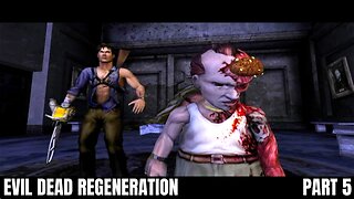 Evil Dead Regeneration: Chapter 5