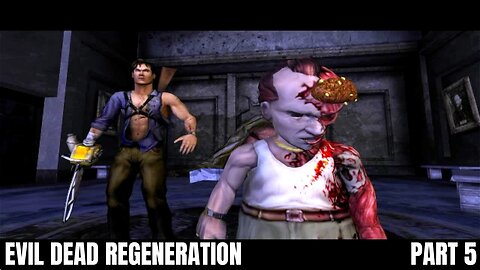 Evil Dead Regeneration: Chapter 5