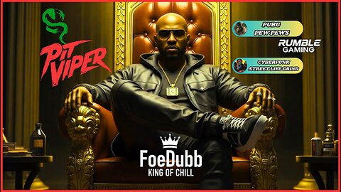 🏰KINGDOM MENU: 🎮PEW PEWS VIBES ON PUBG & DA FINALS 🎮CYBERPUNK GRIND & 👑CHILL CONVO DILLY DILLY
