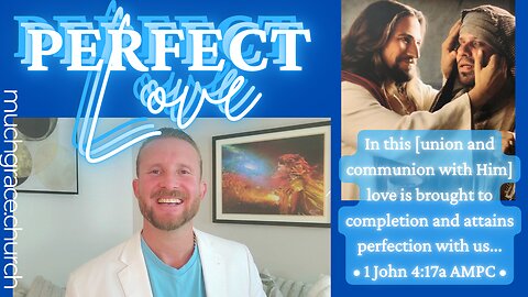 Perfect Love : Day 3 | Nicholas Roberts