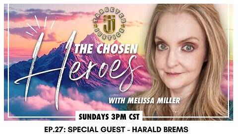 The Chosen Heroes - Ep.27: Special Guest, Harold Brems