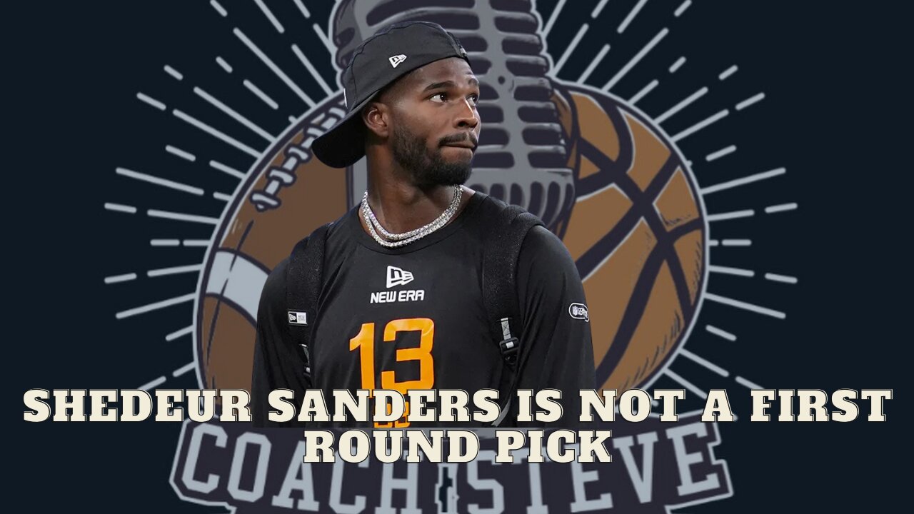 Shedeur Sanders is not a first round pick