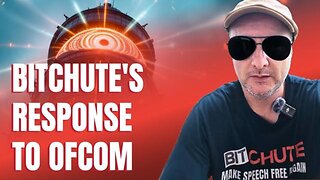 BitChute's Response to Ofcom