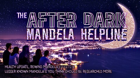 #MandelaEffects AFTER DARK COMMUNITY HELPLINE | Lesser Known M.Es & Health Update