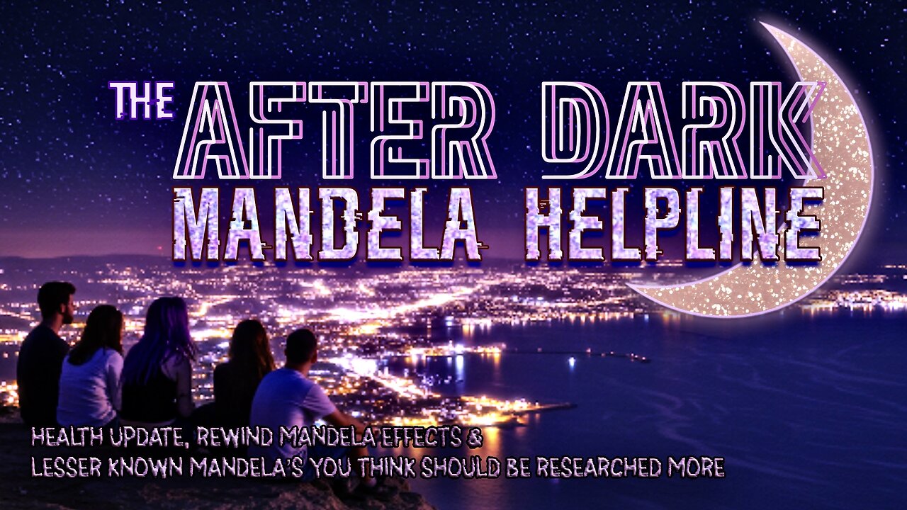 #MandelaEffects AFTER DARK COMMUNITY HELPLINE | Lesser Known M.Es & Health Update