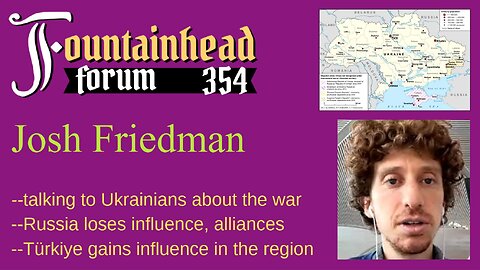 FF-354: Josh Friedman on Russia's war against Ukraine and the decline of their influence