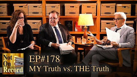 EP#178 | MY Truth vs. THE Truth