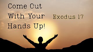 Come Out with Your Hands Up - Evangelist Rick Coram