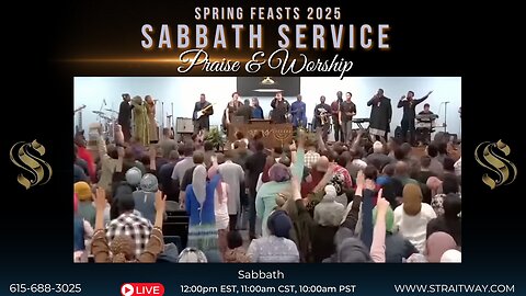 Spring Feasts 2025 - Feast of Unleavened Bread Sabbath Service 2025-04-12 Praise & Worship