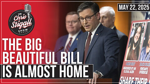 The Big Beautiful Bill Is Almost Home