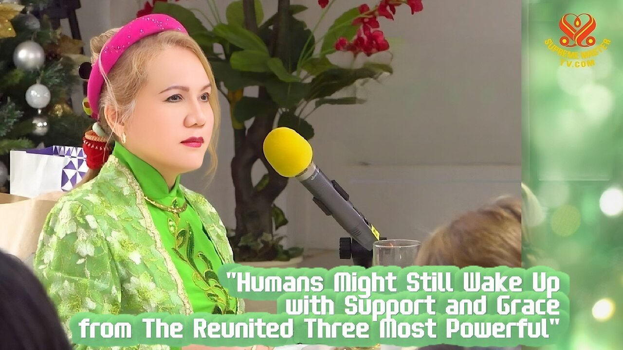 Humans Might Still Wake Up with Support and Grace from The Reunited Three Most Powerful