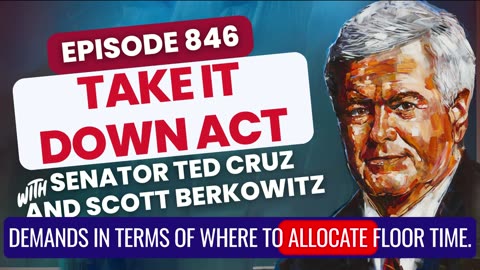 Newt’s World Episode 846: Take It Down Act
