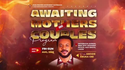 AWAITING MOTHERS & COUPLES [ DAY 56:100 DAYS FASTING & PRAYER] 29TH AUGUST 2025