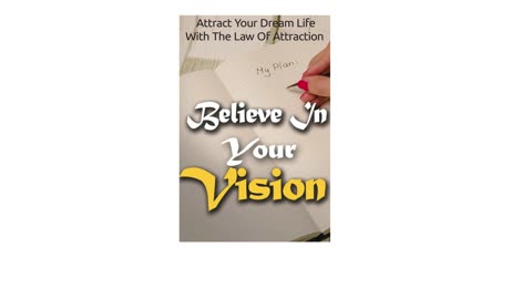 Believe In Your Vision