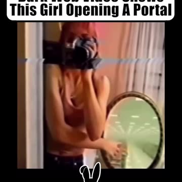 Alleged Dark Web video shows a girl opening a portal to another dimension 🧐