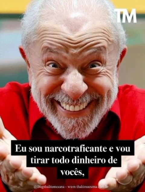 Lulaladrão é norcotraficante e está roubando o Brasil.