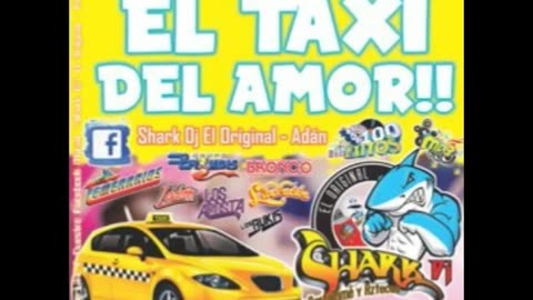 Shark DJ el original-Adán El Taxi Del Amor!! Vol. 1