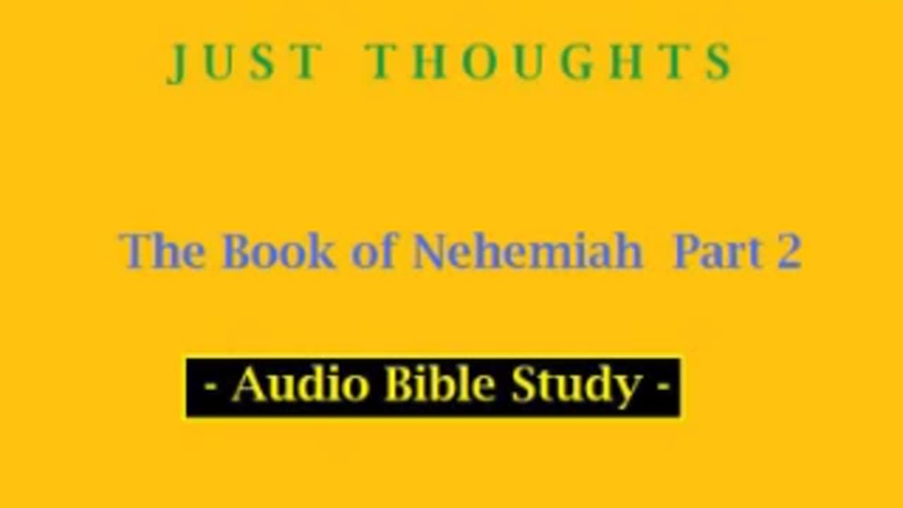 Just Thoughts - The Book of Nehemiah Part 2 (2013) Retro