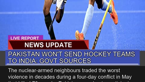 Pakistan Wont Send Hockey Teams to India Govt So