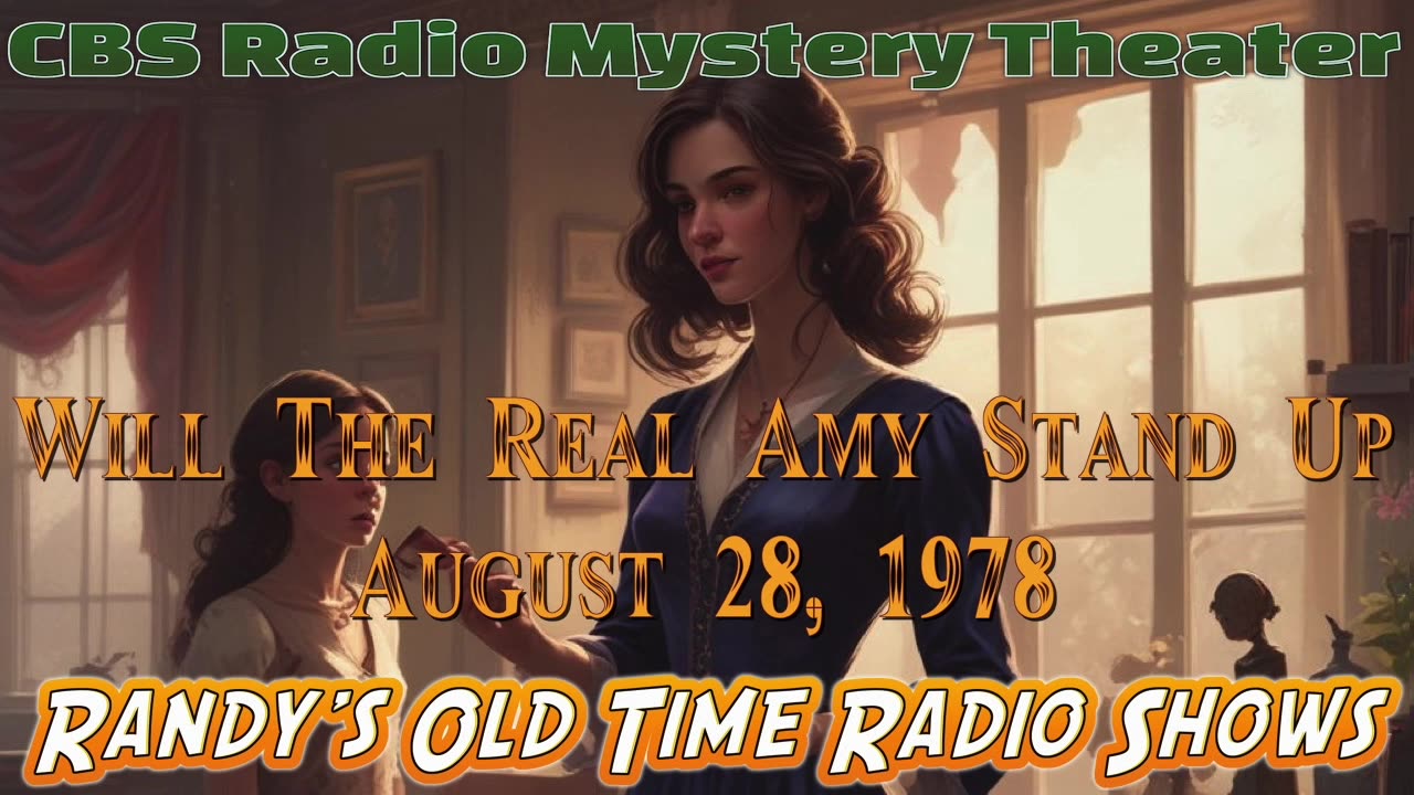78-08-28 CBS Radio Mystery Theater Will The Real Amy Stand Up