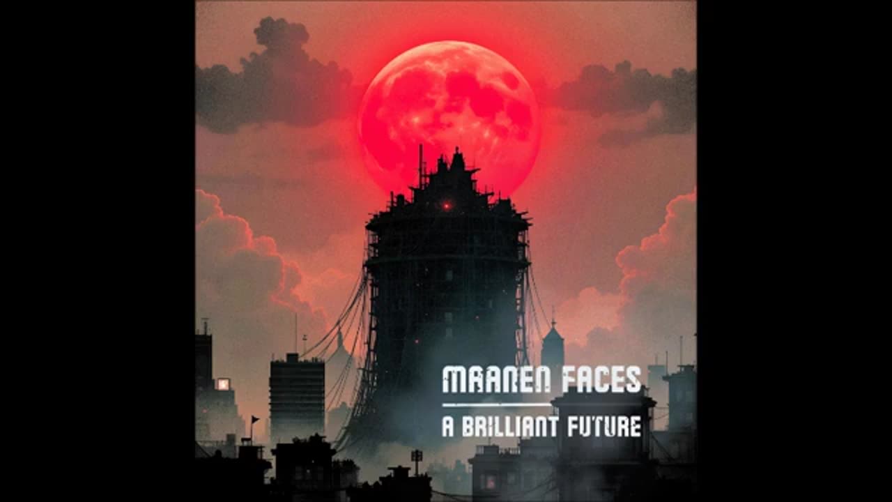 Maanen Faces - A Brilliant Future
