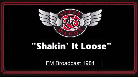 REO Speedwagon - Shakin' It Loose (Live in Boston, Massachusetts 1981)