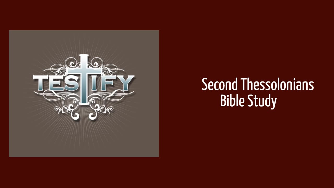 Second Thessoloanians Bible Study