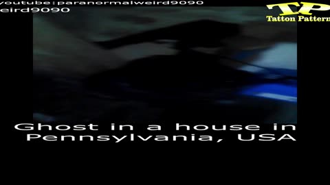 Ghost in a house in pennsylvania, USA