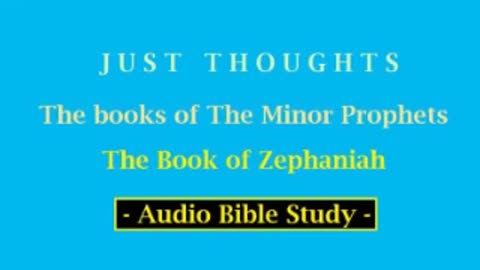 Just Thoughts - The Minor Prophets Book of Zephaniah (2013) Retro