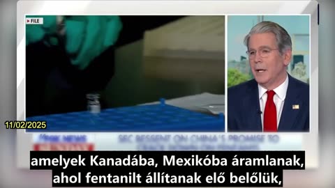 【HU】Bessent: Reméli, hogy a KKP betartja ígéretét, miszerint megállítja a fentanil-prekurzorok...