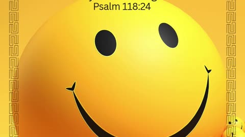 The Joy of the Lord is my strength