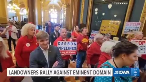 Landowners in Iowa demonstrate against eminent domain