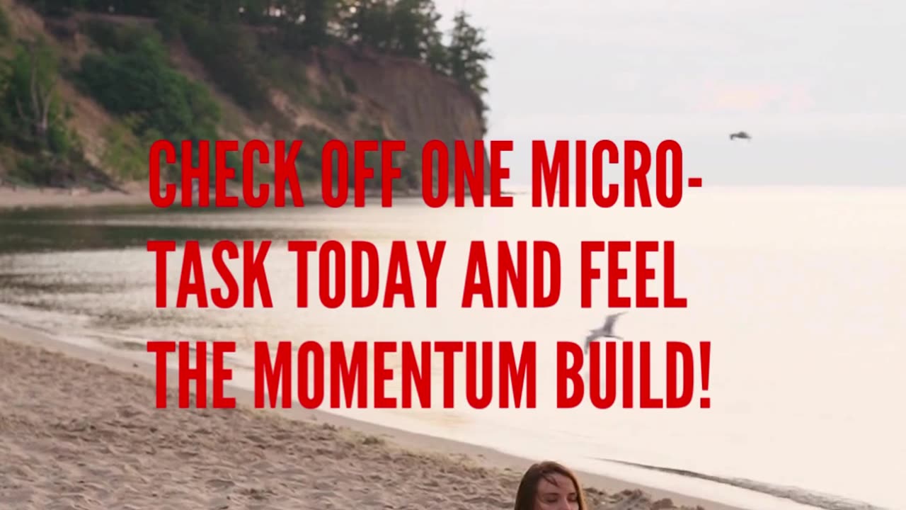 One Small Task = BIG Momentum!