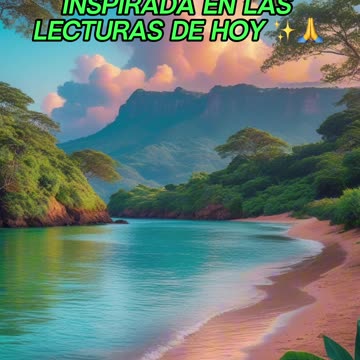 🙏✨Oración Inspirada en las Lecturas de Hoy ✨🙏