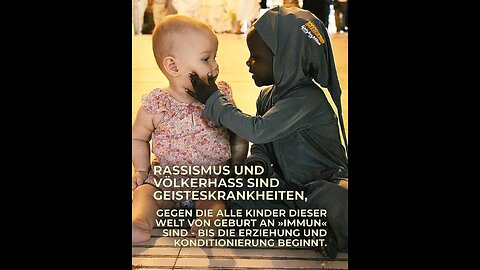 Hass wird gelehrt. Rassismus wird gelehrt. Liebe wird GEFÜHLT
