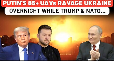 Trump Fails Against Putin: Russia Unleashes Drone Apocalypse, 85+ Drones Turn Ukraine Nightmare Real