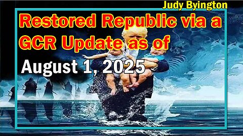 Restored Republic via a GCR Update as of Aug 1, 2025 - More Earth Changes To Come, Ozempic Warning