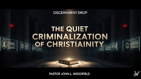 The Quiet Criminalization of Christianity | Discernment Drop