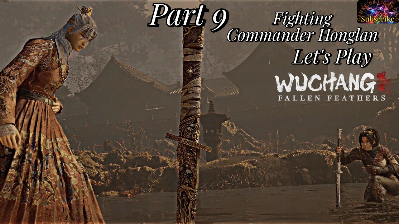 Let's Play WUCHANG: Fallen Feathers | Part 9 Commander Honglan!