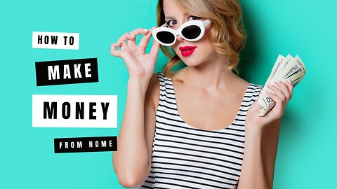 8 Proven Ways To Make Money Online From Home