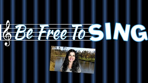 How To Sing Like…YOU! Be Free To Sing®
